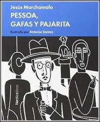 Jesús Marchamalo: Pessoa, gafas y pajarita (2015, Nórdica)