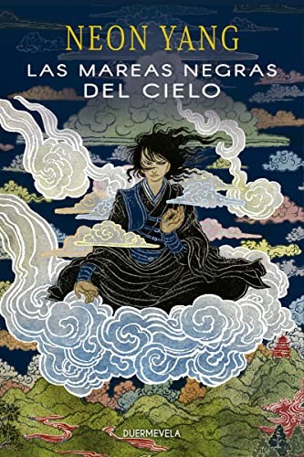 Carla Bataller Estruch, Neon Yang, Almudena Martínez, Ártemis López, Yuko Shimizu: Las mareas negras del cielo (Paperback, Duermevela Ediciones)