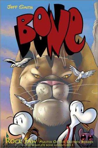 Jeff Smith: Rock Jaw Master of the Eastern Border (Bone, Book 5) (Paperback, 1998, Cartoon Books)