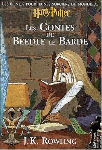 J. K. Rowling: Les Contes de Beedle le Barde (French language, 2008)