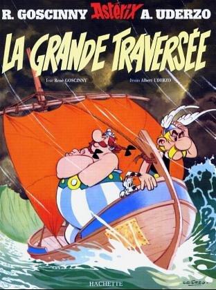 René Goscinny, Albert Uderzo: La grande traversée (Hardcover, French language, 1975, Dargaud Canada, Dargaud)