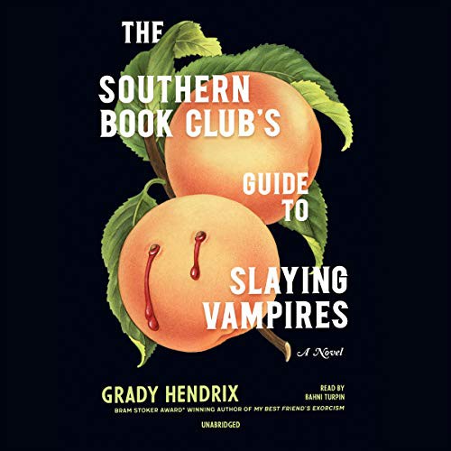 The Southern Book Clubs Guide to Slaying Vampires (AudiobookFormat, 2020, Blackstone Publishing)