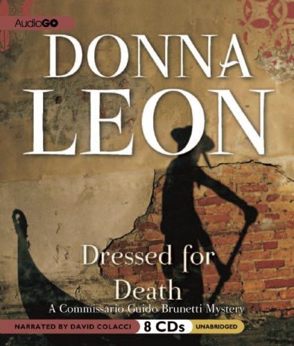Donna Leon, David Colacci: Dressed for Death (AudiobookFormat, Blackstone Audiobooks, AudioGO)