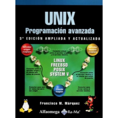 Francisco Marquez: Unix - Programacion Avanzada (Paperback, Spanish language, Alfaomega Grupo Editor)