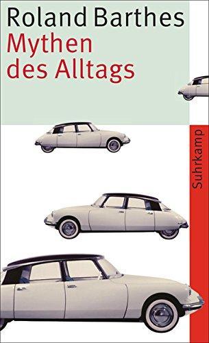 Roland Barthes: Mythen des Alltags (German language, 2010, Suhrkamp Verlag)