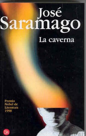 José Saramago: La caverna (Spanish language, 2003)
