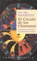 Olga Kharditi: El círculo de los chamanes (Paperback, Spanish language, 1999, Ediciones Urano)