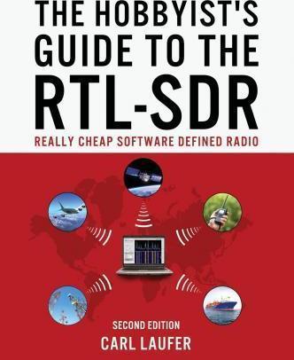 Carl Laufer: The Hobbyist's Guide to the Rtl-Sdr (2015)
