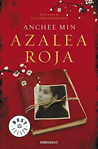 Anchee Min: Azalea roja (Paperback, Debolsillo, DEBOLSILLO)