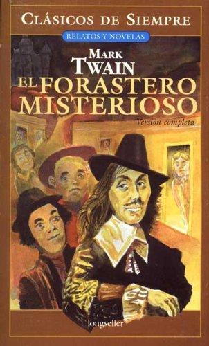 Mark Twain: El forastero misterioso (Paperback, Spanish language, 2003, Longseller)