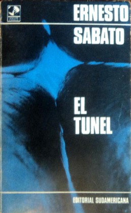 Ernesto Sábato ..: El túnel (Paperback, Spanish language, 1975, Sudamericana)
