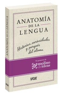 Anatomía de la lengua (2016, Larousse)