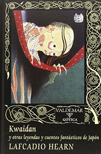 Lafcadio Hearn, Marian Bango Amorín: Kwaidan (Hardcover, Valdemar)