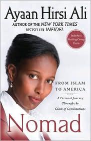 Ayaan Hirsi Ali: Nomad (2011, Free Press)