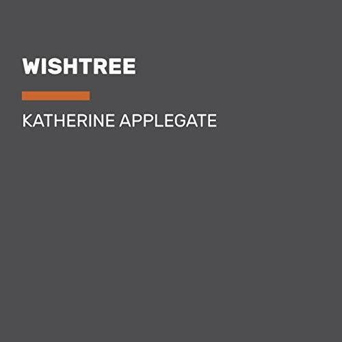 Katherine Applegate: Wishtree (AudiobookFormat, Listening Library (Audio))