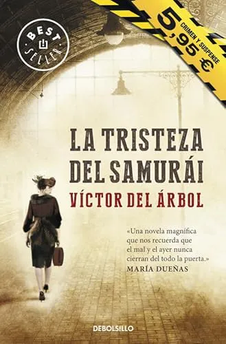 Víctor del Árbol: La tristeza del samurái (Spanish language, 2014, Debolsillo)