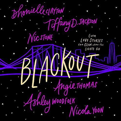 TBD, Angie Thomas, Tiffany D. Jackson, Nic Stone, Dhonielle Clayton, Nicola Yoon, Ashley Woodfolk, various authors: Blackout (AudiobookFormat, HarperCollins B and Blackstone Publishing)