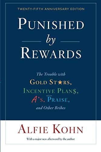 Alfie Kohn: Punished by Rewards (Paperback, 2018, Mariner Books)