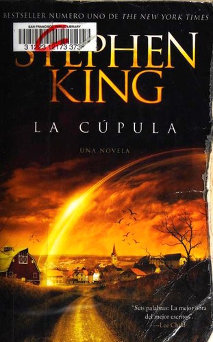 Stephen King: La Cupula (Paperback, Spanish language, 2010, Vintage Español, Vintage Books USA, Vintage Espanol)
