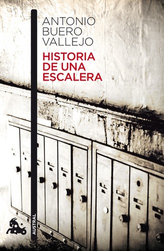 Antonio Buero Vallejo: Historia de una escalera. (Spanish language, 1973, Salvat, etc.)