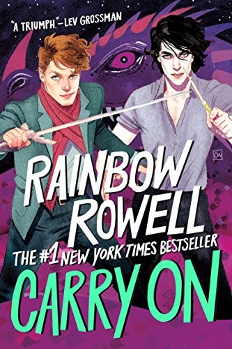 Rainbow Rowell: Carry On (Simon Snow Series) (2017, Wednesday Books)