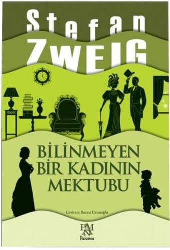 Stefan Zweig: Bilinmeyen Bir Kadinin Mektubu (Paperback, Panama Yay?nc?l?k)