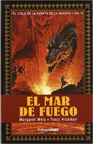 Margaret Weis, Tracy Hickman: Mar de Fuego III (Paperback, Spanish language, Timun Mas)