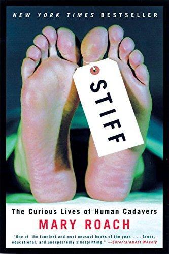 Mary Roach: Stiff : The Curious Lives of Human Cadavers (2003)