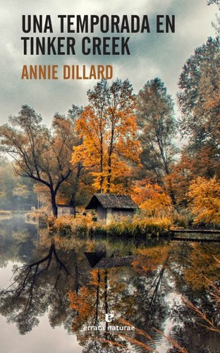 Annie Dillard: Una temporada en Tinker Creek (Spanish language, 2017, Errata naturae)