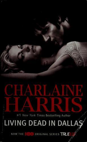 Charlaine Harris: Living dead in Dallas (2009)