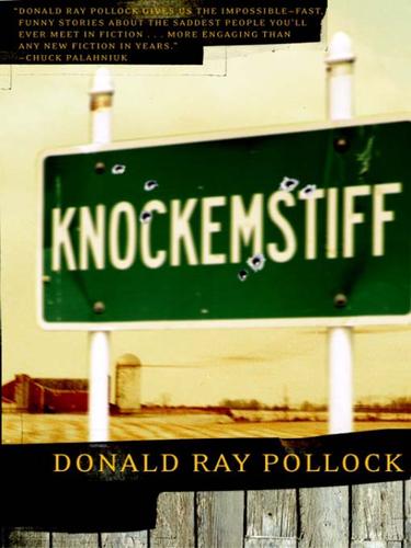 Donald Ray Pollock: Knockemstiff (EBook, 2008, Knopf Doubleday Publishing Group)