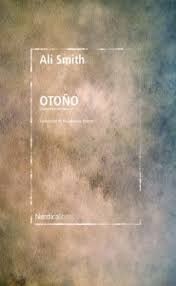 Ali Smith: Otoño (español language, 2020, NORDICALIBROS)