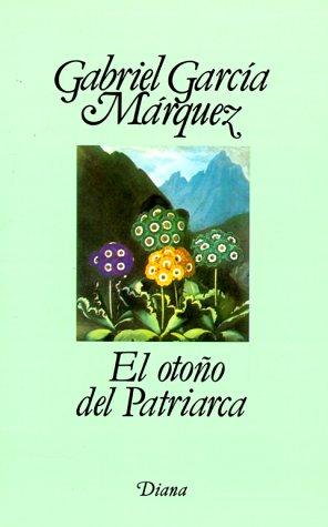 Gabriel García Márquez: El otoño del patriarca (Paperback, Spanish language, 1990, Editorial Diana)