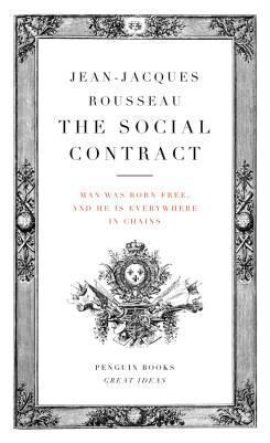 Jean-Jacques Rousseau: The Social Contract (1762)