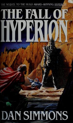 Dan Simmons: The fall of Hyperion (1991, Bantam)