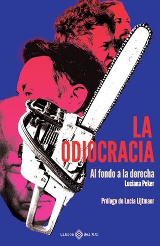 Luciana Peker: La odiocracia (EBook, Spanish language, 2026, Libros del K.O.)