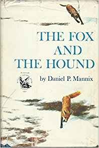 D. Mannix: The fox and the hound. (1968, Longmans)