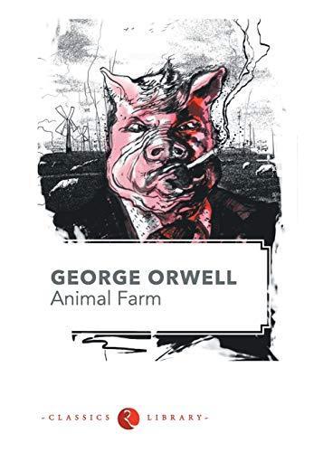 George Orwell: Animal Farm (2013)