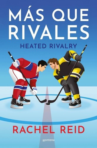 Rachel Reid: Más que rivales (Paperback, Spanish language, 2026, Montena)