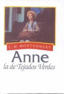 Lucy Maud Montgomery: Anne, LA De Tejados Verdes (Spanish language, 2001, Rebound by Sagebrush)