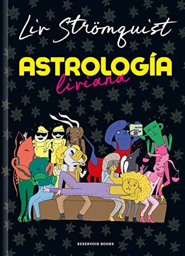 Liv Strömquist, Alba Nerea Borja Pagán: Astrología Liviana (Hardcover, RESERVOIR BOOKS)
