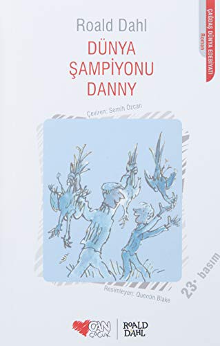 Roald Dahl: Dunya Sampiyonu Danny (Paperback, 2007, Can Çocuk Yayinlari, Can Yaynlar)