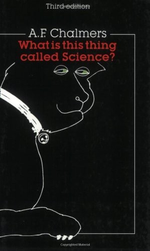 A. F. Chalmers: What is this thing called science? (1999, Open University Press)