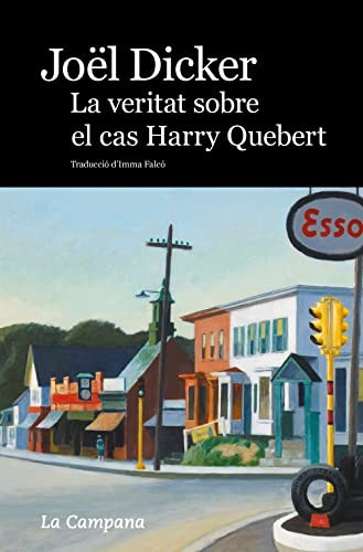 Joël Dicker: La veritat sobre el cas Harry Quebert (Paperback, La Campana)