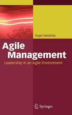Angel Medinilla: Agile Management (German language, 2012)