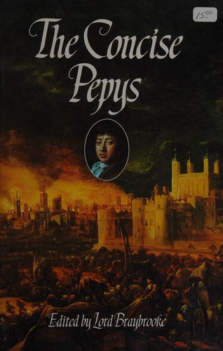 Samuel Pepys: The Concise Pepys (1988, Wordsworth)