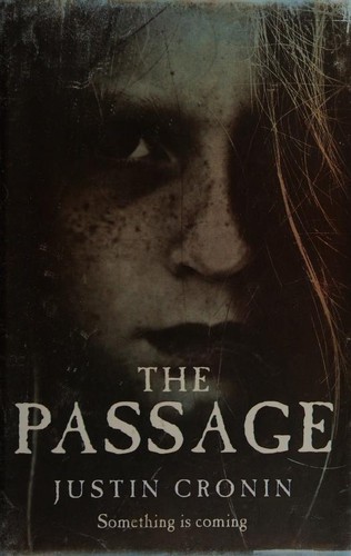 Justin Cronin, Justin Cronin: The Passage (Hardcover, 2010, Orion)