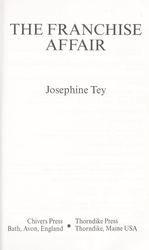 Josephine Tey: The Franchise affair (1995, Chivers Press, Thorndike Press)