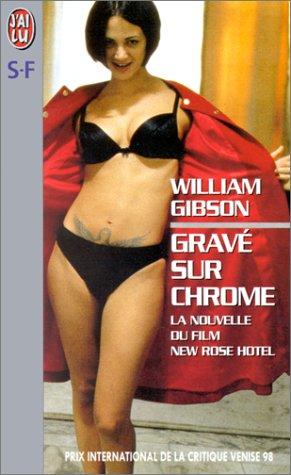 William Gibson: Gravé sur chrome (Paperback, 1999, J'ai lu)