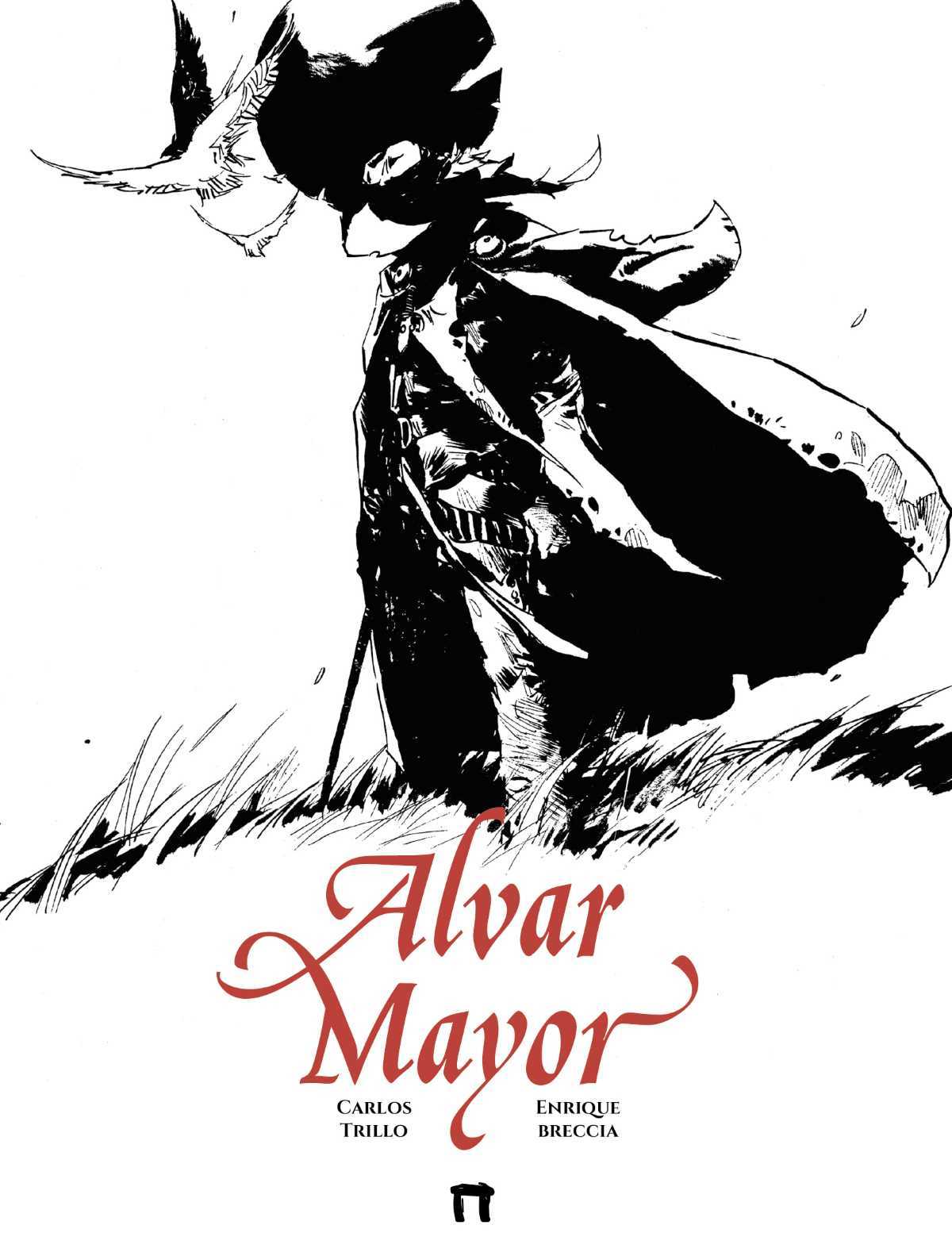 Carlos Trillo, Enrique Breccia: Alvar Mayor (Spanish language, 2023, Ediciones Dolmen)